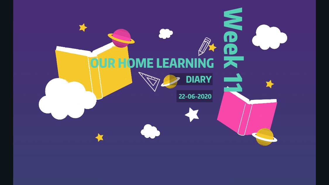Our Home Learning Diary – Week 11